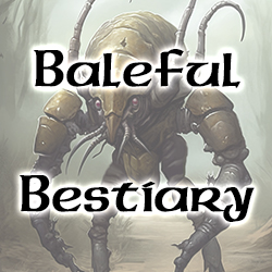 Baleful Bestiary